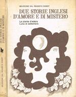 Due storie inglesi d'amore e di mistero