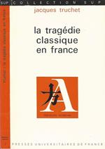 La tragédie classique en France