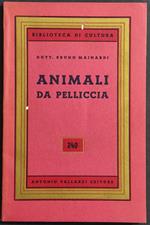 Animali da Pelliccia - B. Mainardi - Ed. Vallardi