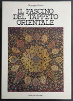 Il Fascino del Tappeto Orientale - G. Cohen - Ed. Gorlich