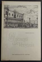 Gli Incanti di Venezia - T. Pignatti - Ed. Martello Giunti