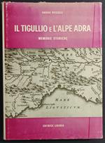 Il Tigullio e l'Alpe Adra - Memorie Storiche - D. Roscelli - Ed. Liguria