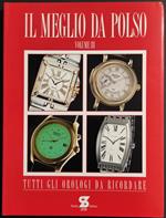 Il Meglio da Polso Vol. III - Tutti gli Orologi da Ricordare - Ed. Studio Zeta