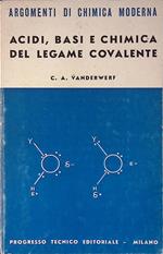 Acidi, basi e chimica del legame covalente