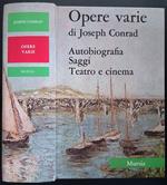 Opere varie. Autobiografia Saggi Teatro e Cinema