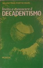 Invito a conoscere il Decadentismo