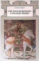 I Re Magi di Benozzo a Palazzo Medici