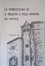 La Parrocchia di S. Felicita e Figli Martiri in Affile