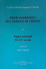 Testi patristici sul sangue di Cristo X. Padri orientali VI-XV secolo