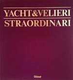 Yacht & velieri straordinari