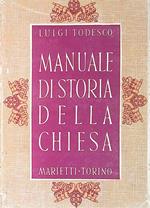 Manuale di storia della Chiesa. Vol.1 Dall'istituzione della Chiesa a Bonifacio VIII