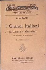 I grandi italiani da Cesare a Mussolini