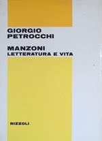 Manzoni. Letteratura e vita