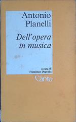 Dell'opera in musica