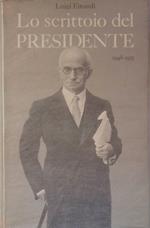 Lo scrittoio del Presidente 1948-1955