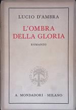 L' ombra della gloria