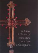 La Croce di Nicolò IV e uno stipo intarsiato a Cossignano