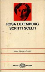 Scritti Scelti Rosa Luxemburg Rosa Luxemburg