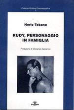 Rudy, personaggio in famiglia