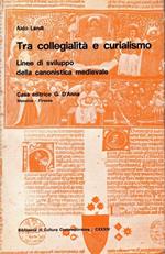 Tra collegialità e curialismo