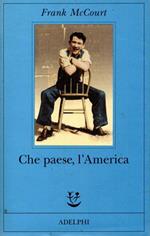 Che paese, l'America