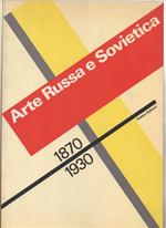Arte Russa E Sovietica 1870-1930