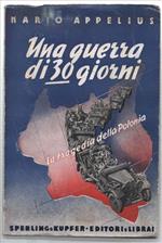 Una Guerra Di 30 Giorni. La Tragedia Della Polonia