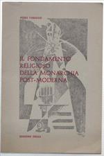 Il Fondamento Religioso Della Monarchia Post-Moderna (Umanesimo Cristocentric..