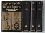 Encyclopédie Des Mystiques. Chamanisme, Grecs, Juifs, Gnose, Christianisme Pr..