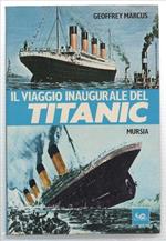 Il Viaggio Inaugurale Del Titanic