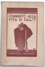 Commento Alla Vita Di Faust. Contributo Ad Una Concezione Goethiana Della Vita