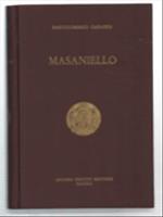 Masaniello. Ricordi Della Storia E Della Vita Napoletana Nel Secolo Xvii