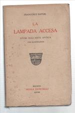 La Lampada Accesa. Studi Sull'arte Antica