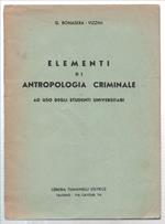 Elementi Di Antropologia Criminale Ad Uso Degli Studenti Universitari