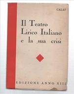 Il Teatro Lirico Italiano E La Sua Crisi