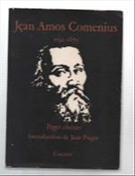 Jean Amos Comenius 1592-1670 Pages Choisies