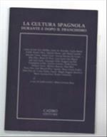 La Cultura Spagnola Durante E Dopo Il Franchismo. Atti Del Governo Internazio..