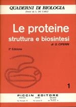 Quaderni di biologia – Le proteine. Struttura e biosintesi