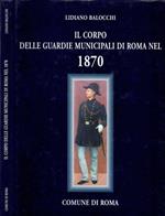 Il Corpo delle Guardie Municipali di Roma nel 1870