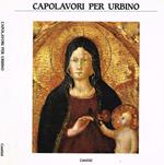 Capolavori per Urbino