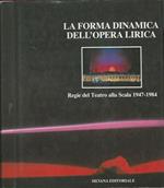 La forma dinamica dell'opera lirica