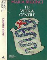 Tu vipera gentile