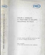 Misure e modalità di trent'anni di sviluppo industriale in Italia