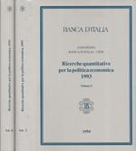 Ricerche quantitative per la politica economica 1993. Convegno Banca d'Italia - CIDE (Perugia, 30 settembre - 2 ottobre 1993). Vol. I e Vol. II
