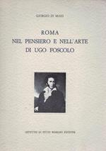 Roma nel pensiero e nell'Arte di Ugo Foscolo