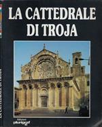 La cattedrale di Troja