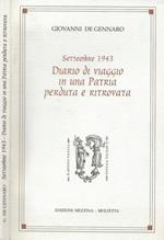 Settembre 1943-Diario di viaggio in una Patria perduta e ritrovata