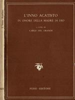 L' Inno Acatisto, in onore della madre di Dio