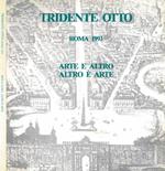 Tridente Otto. Roma 1993 - Arte e Altro Altro è Arte