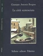 La città sconosciuta di: Giuseppe Antonio Borgese